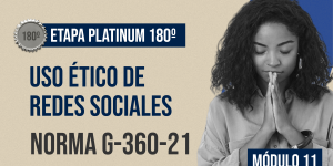 Norma Internacional G-360-21-ETAPA PLATINUM: Ética y Protocolo Ministerial
