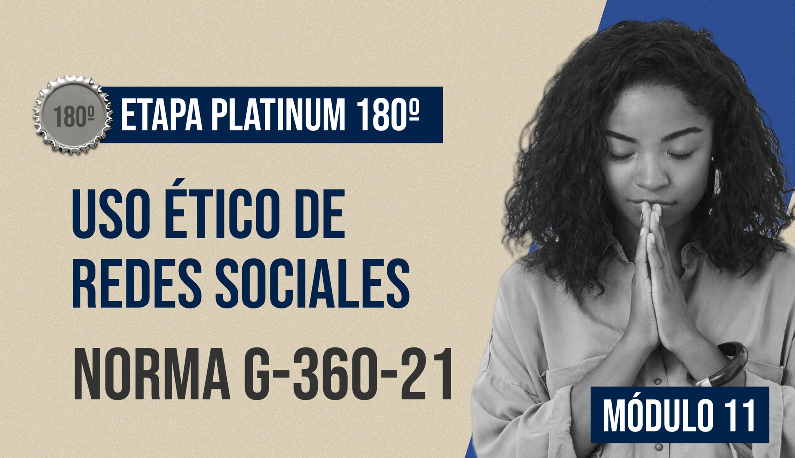 Norma Internacional G-360-21-ETAPA PLATINUM: Ética y Protocolo Ministerial