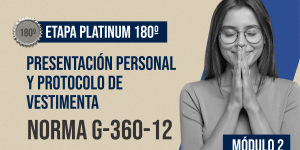 Norma Internacional G-360-12-ETAPA PLATINUM: Presentación Personal y Protocolo de Vestimenta en Entidades Eclesiásticas, registrada bajo el Sistema de Madrid de la OMPI con el Núm. 314983. Certificación con una Vigencia de dos años.