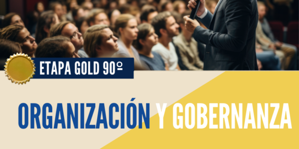 ETAPA GOLD 90º Gestión Organizacional y Gobernanza Con Tutor