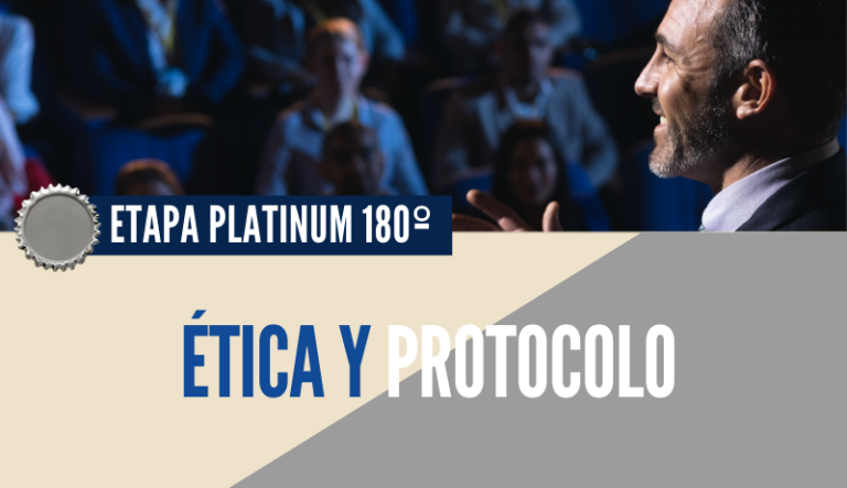 ETAPA PLATINUM 180 º Ética y Protocolo Eclesiástico