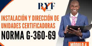 Instalación y Dirección de Unidades Certificadoras G-360 (Norma G-360-69)