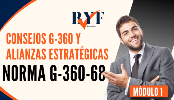 Consejos G-360 y Alianzas Estratégicas (Norma G-360-68)