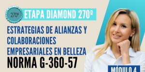 Norma Internacional G-360-57-ETAPA DIAMOND: Estrategias de Alianzas y Colaboraciones Empresariales en Belleza