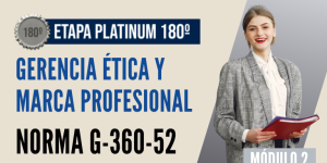 Norma Internacional G-360-52-ETAPA PLATINUM: Gerencia Ética y Marca Profesional