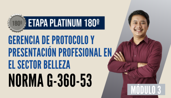Norma Internacional G-360-53-ETAPA PLATINUM: Gerencia de Protocolo y Presentación Profesional en el Sector Belleza