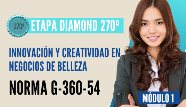 Norma Internacional G-360-54-ETAPA DIAMOND: Innovación y Creatividad en Negocios de Belleza