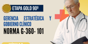 Norma Internacional G-360-101-ETAPA GOLD: Gerencia Estratégica y Gobierno Clínico