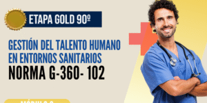Norma Internacional G-360-102-ETAPA GOLD: Gestión del Talento Humano en Entornos Sanitarios
