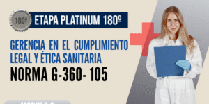 Norma Internacional G-360-105-ETAPA PLATINUM: Gerencia en el Cumplimiento Legal y Ética Sanitaria