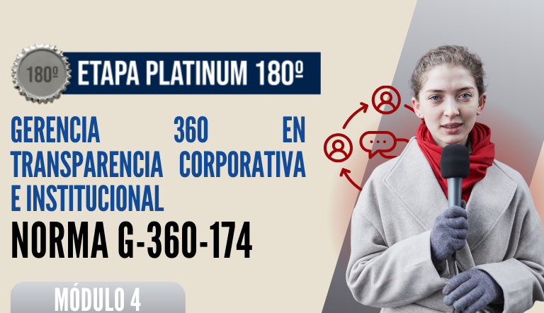 Norma Internacional G-360-175-ETAPA PLATINUM: Gerencia 360 en Transparencia Corporativa e Institucional
