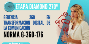 Norma Internacional G-360-176-ETAPA DIAMOND: Gerencia 360 en Transformación Digital de la Comunicación