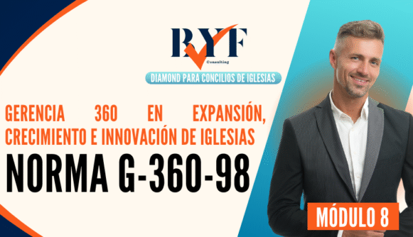 Gerencia 360 en Expansión, Crecimiento e Innovación de Iglesias (Norma G-360-98)