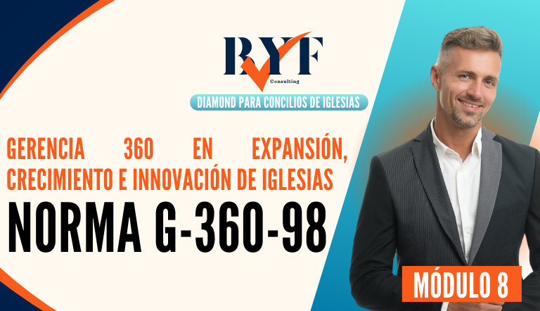Gerencia 360 en Expansión, Crecimiento e Innovación de Iglesias (Norma G-360-98)