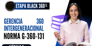 Norma Internacional G-360-131-ETAPA BLACK: Gerencia 360 Intergeneracional