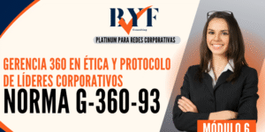 Gerencia 360 en Ética y Protocolo de Líderes Corporativos (Norma G-360-93)