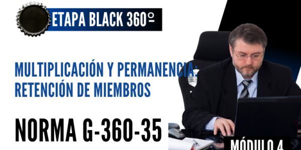 Norma Internacional G-360-35-ETAPA BLACK: Multiplicación y Permanencia Retención de Miembros