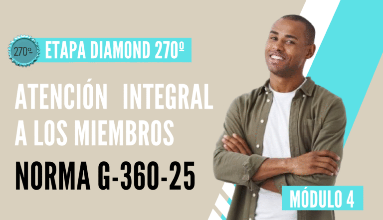 Norma Internacional G-360-25-ETAPA DIAMOND: Atención Integral a los Miembros