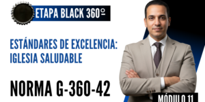 Norma Internacional G-360-42-ETAPA BLACK: Estándares de Excelencia: Iglesia Saludable