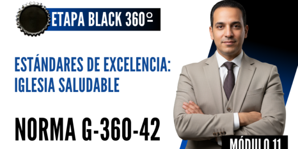 Norma Internacional G-360-42-ETAPA BLACK: Estándares de Excelencia: Iglesia Saludable
