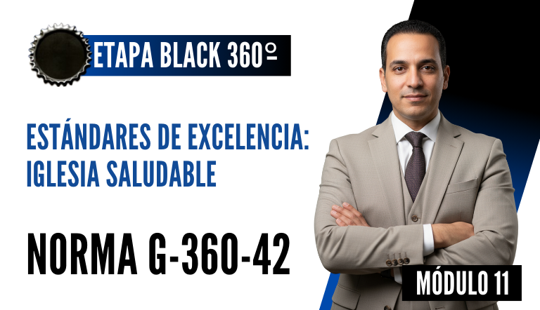 Norma Internacional G-360-42-ETAPA BLACK: Estándares de Excelencia: Iglesia Saludable