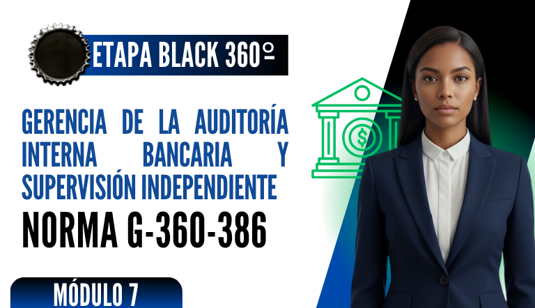 Norma Internacional G-360-386-ETAPA BLACK: Gerencia de la Auditoría Interna Bancaria y Supervisión Independiente