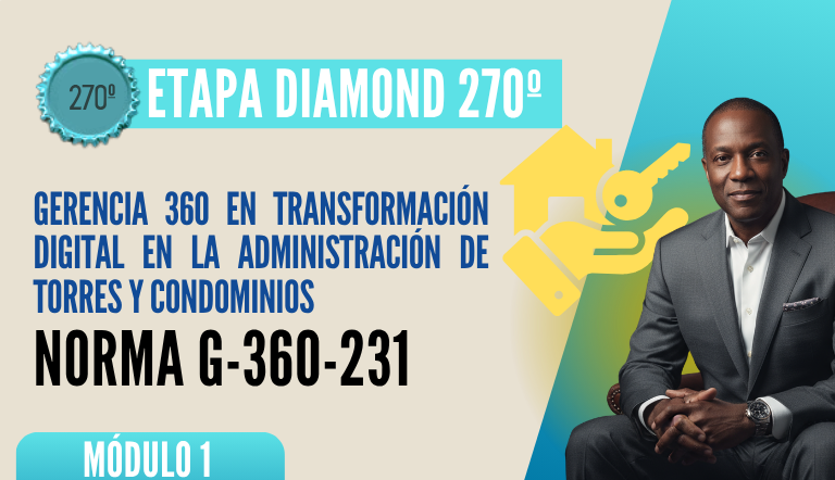 Norma Internacional G-360-231-ETAPA DIAMOND: Gerencia 360 en Transformación Digital en la Administración de Torres y Condominios