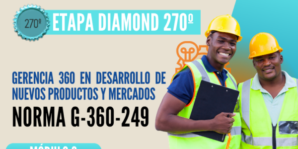 Norma Internacional G-360-249-ETAPA DIAMOND: Gerencia 360 en Desarrollo de Nuevos Productos y Mercados