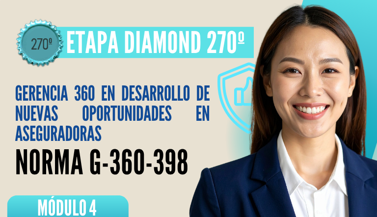 Norma Internacional G-360-398-ETAPA DIAMOND: Gerencia 360 en Desarrollo de Nuevas Oportunidades en Aseguradoras
