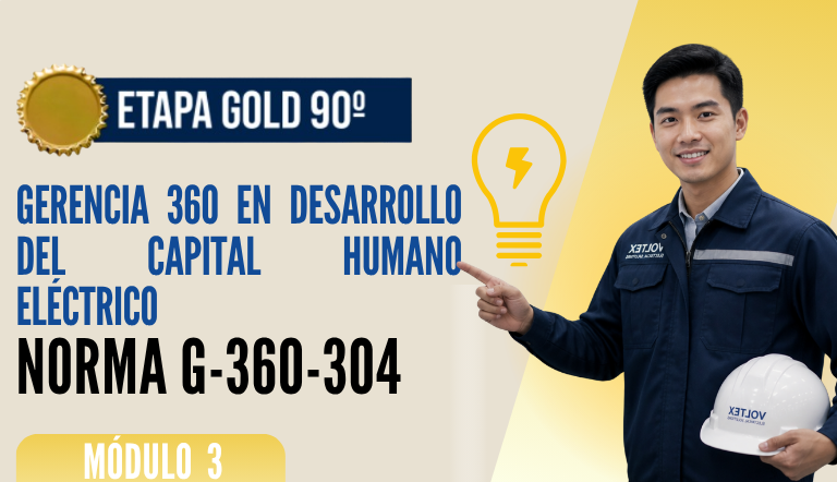 Norma Internacional G-360-304-ETAPA GOLD: Gerencia 360 en Desarrollo del Capital Humano Eléctrico