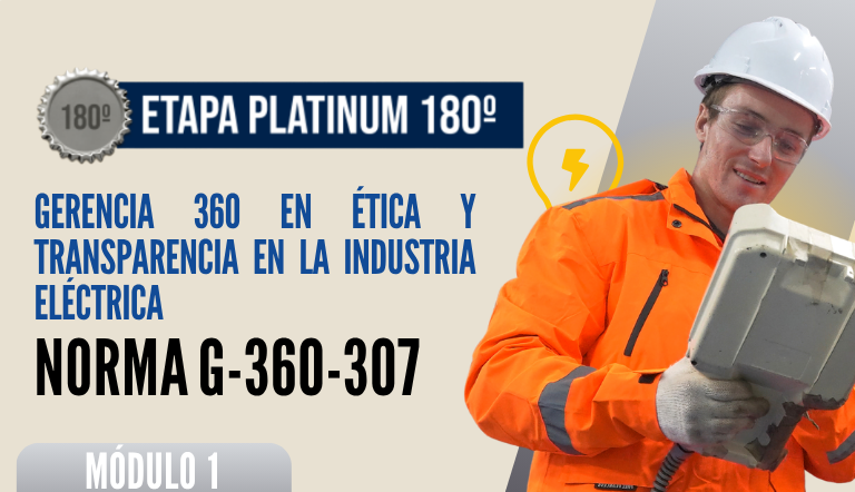 Norma Internacional G-360-307-ETAPA PLATINUM: Gerencia 360 en Ética y Transparencia en la Industria Eléctrica