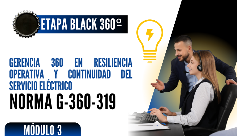Norma Internacional G-360-319-ETAPA BLACK: Gerencia 360 en Resiliencia Operativa y Continuidad del Servicio Eléctrico