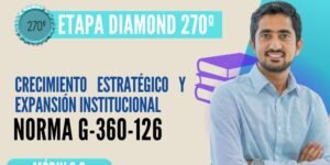 Norma Internacional G-360-126-ETAPA DIAMOND: Gerencia 360 para el Crecimiento Estratégico y Expansión del Sector Educativo