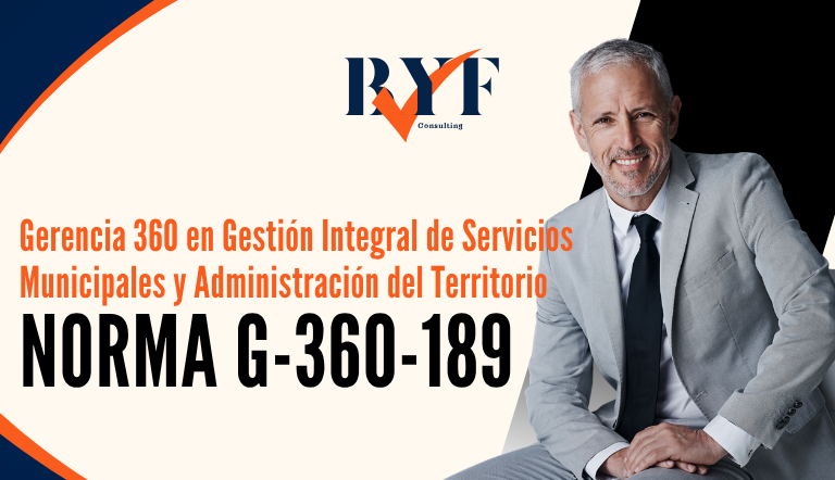 Gerencia 360 en Gestión Integral de Servicios Municipales y Administración del Territorio (Norma G360-189)