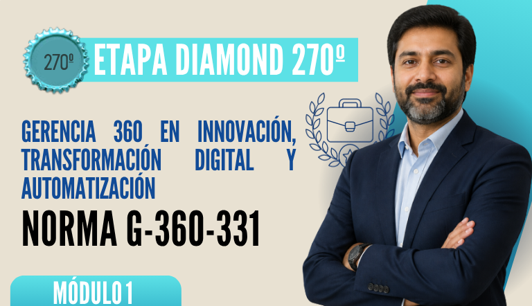 Norma Internacional G-360-331-ETAPA DIAMOND: Gerencia 360 en Innovación, Transformación Digital y Automatización
