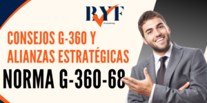 Consejos G-360 y Alianzas Estratégicas (Norma G-360-68)