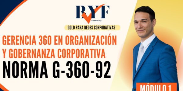 Gerencia 360 en Organización y Gobernanza Corporativa (Norma G-360-92)