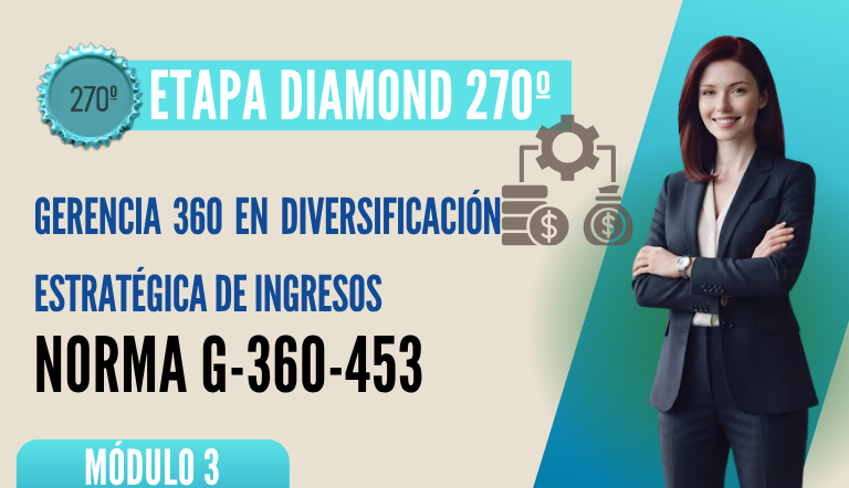 Norma Internacional G-360-453-ETAPA DIAMOND: Gerencia 360 en Diversificación Estratégica de Ingresos