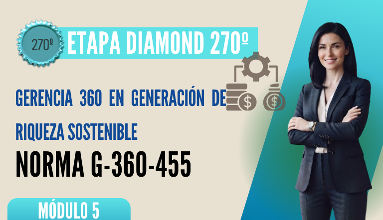 Norma Internacional G-360-455-ETAPA DIAMOND: Gerencia 360 en Generación de Riqueza Sosteniblel