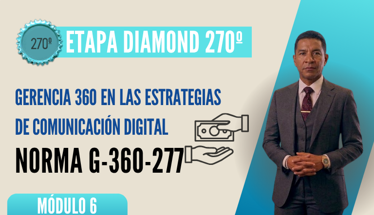 Norma Internacional G-360-277-ETAPA DIAMOND: Gerencia 360 en las Estrategias de Comunicación Digital
