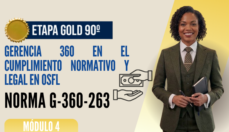 Norma Internacional G-360-263-ETAPA GOLD: Gerencia 360 en el Cumplimiento Normativo y Legal en OSFL