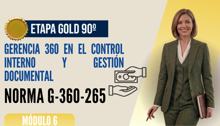 Norma Internacional G-360-265-ETAPA GOLD: Gerencia 360 en el Control Interno y Gestión Documental